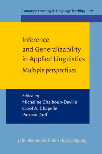 خرید و دانلود نسخه کامل کتاب Inference And Generalizability in Applied Linguistics: Multiple Perspectives (Language Learning and Language Teaching)