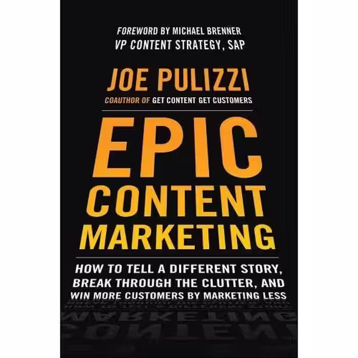 کتاب Epic Content Marketing اثر Joe Pulizzi