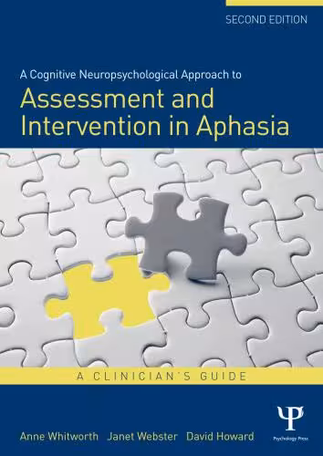 خرید و دانلود نسخه کامل کتاب A cognitive neuropsychological approach to assessment and intervention in aphasia