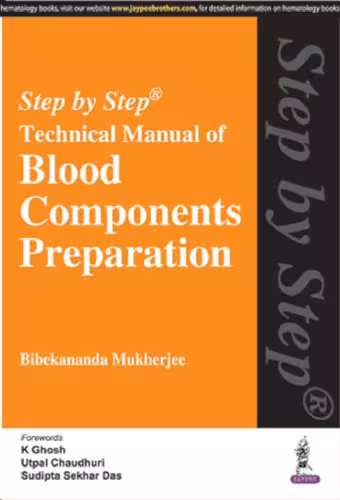 خرید و دانلود نسخه کامل کتاب Transfusion Medicine Step by Step Technical Manual of Blood Components Preparation