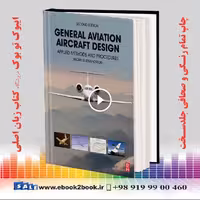 General Aviation Aircraft Design: Applied Methods and Procedures 2nd Edition