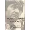 کتاب Howard Zinn Speaks اثر Howard Zinn and Anthony Arnove انتشارات Haymarket Books