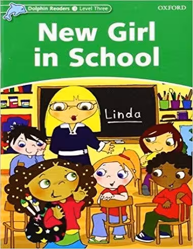 کتاب New Girl in School Dolphin Readers 3