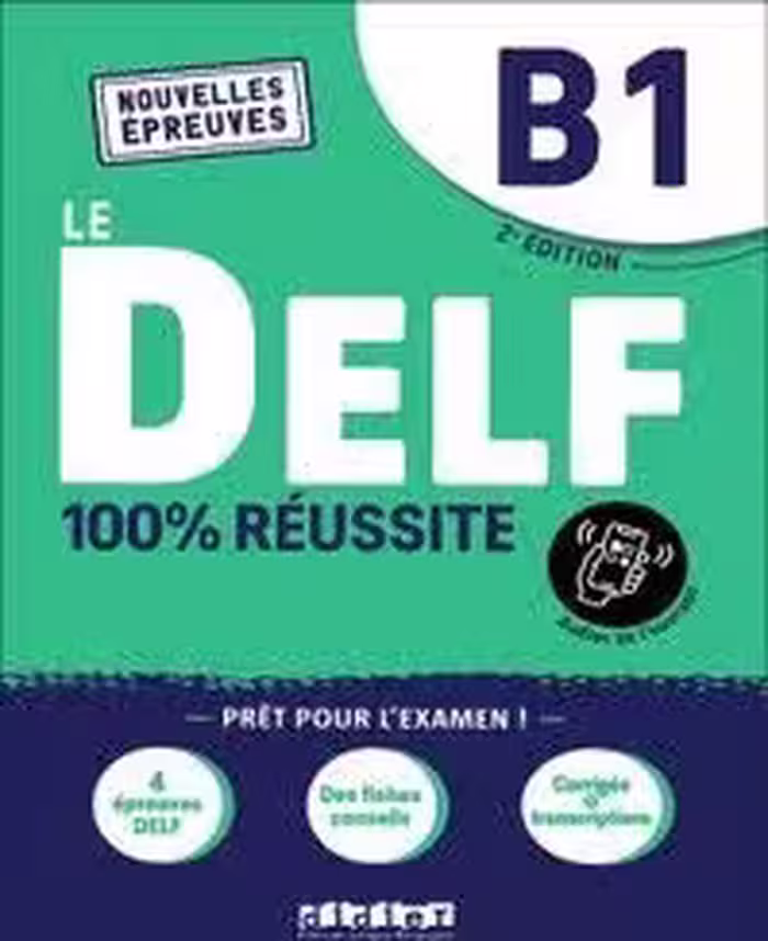 کتاب آزمون فرانسه ل دلف ویرایش جدید Le DELF B1 100% réussite – Edition 2022 – Livre