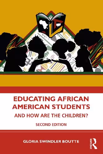 خرید و دانلود نسخه کامل کتاب Educating African American Students: And How Are the Children?