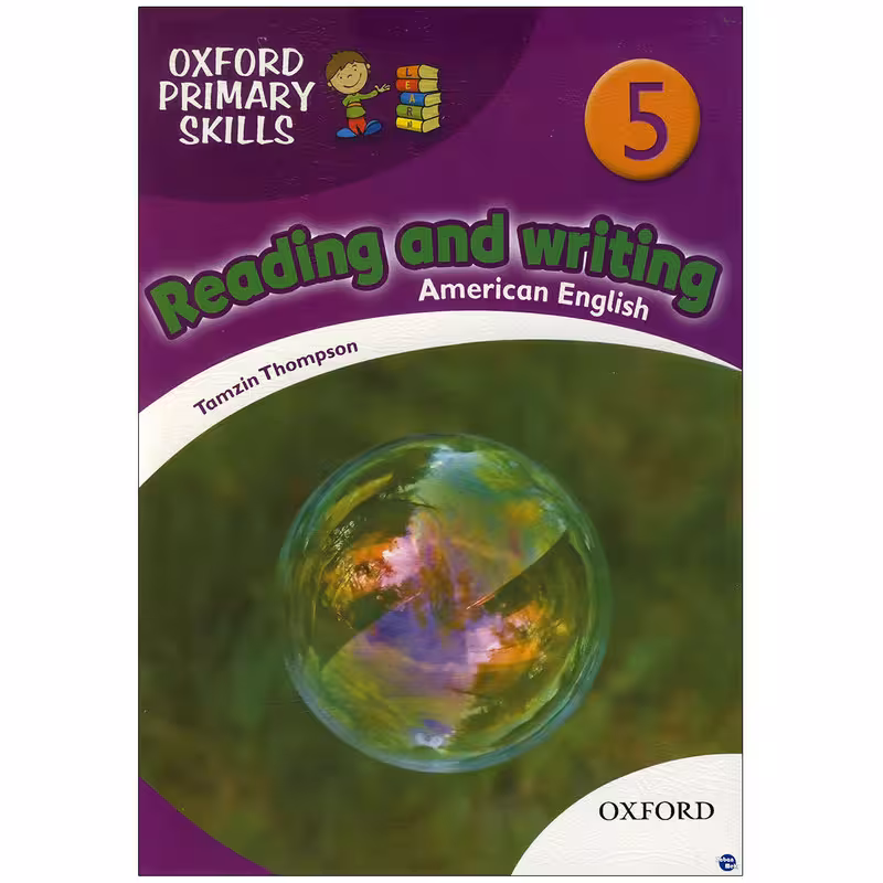 کتاب oxford primary skills Reading and Writing 5 اثر Tamzin Thampson انتشارات زبان مهر