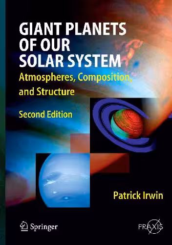 خرید و دانلود نسخه کامل کتاب Giant Planets of Our Solar System. Atmospheres, Composition, and Structure