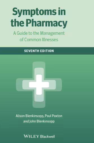 خرید و دانلود نسخه کامل کتاب Symptoms in the pharmacy : a guide to the management of common illnesses