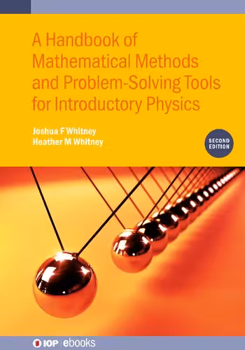 خرید و دانلود نسخه کامل کتاب A Handbook of Mathematical Methods and Problem-Solving Tools for Introductory Physics