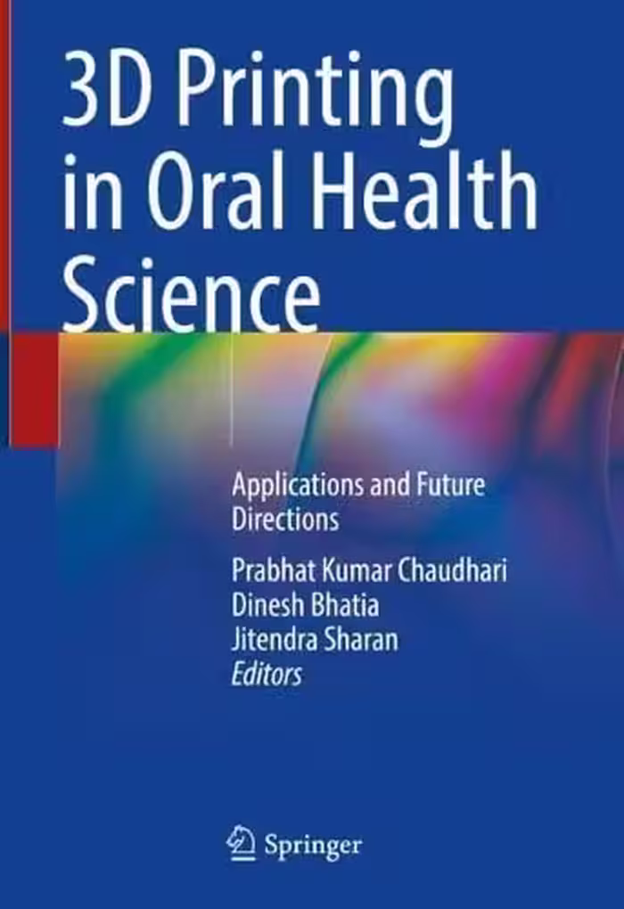 خرید و دانلود نسخه کامل کتاب 3D Printing in Oral Health Science: Applications and Future Directions