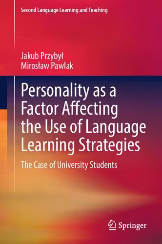 خرید و دانلود نسخه کامل کتاب Personality as a Factor Affecting the Use of Language Learning Strategies: The Case of University Students