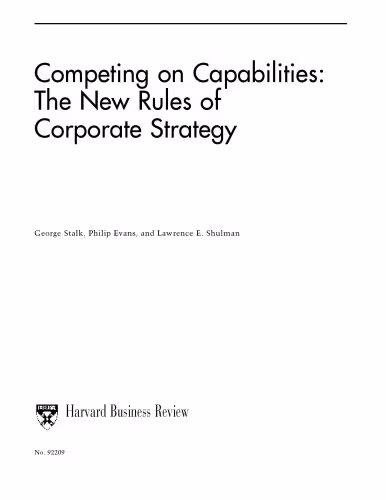 خرید و دانلود نسخه کامل کتاب Competing on Capabilities: The New Rules of Corporate Strategy
