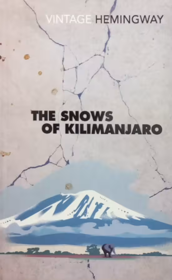 The Snows of Kilimanjaro | Ernest Hemingway