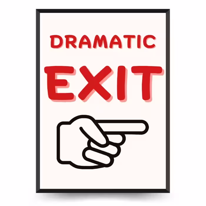 تابلو دکوراتیو فانتزی نوشته Dramatic Exit
