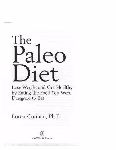 خرید و دانلود نسخه کامل کتاب The Paleo Diet Revised: Lose Weight and Get Healthy by Eating the Foods You Were Designed to Eat