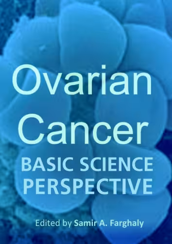 خرید و دانلود نسخه کامل کتاب Ovaria Cancer Basic Science Perspective