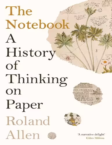 خرید و دانلود نسخه کامل کتاب The Notebook: A History of Thinking on Paper