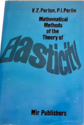 خرید و دانلود نسخه کامل کتاب Mathematical Methods of the Theory of Elasticity