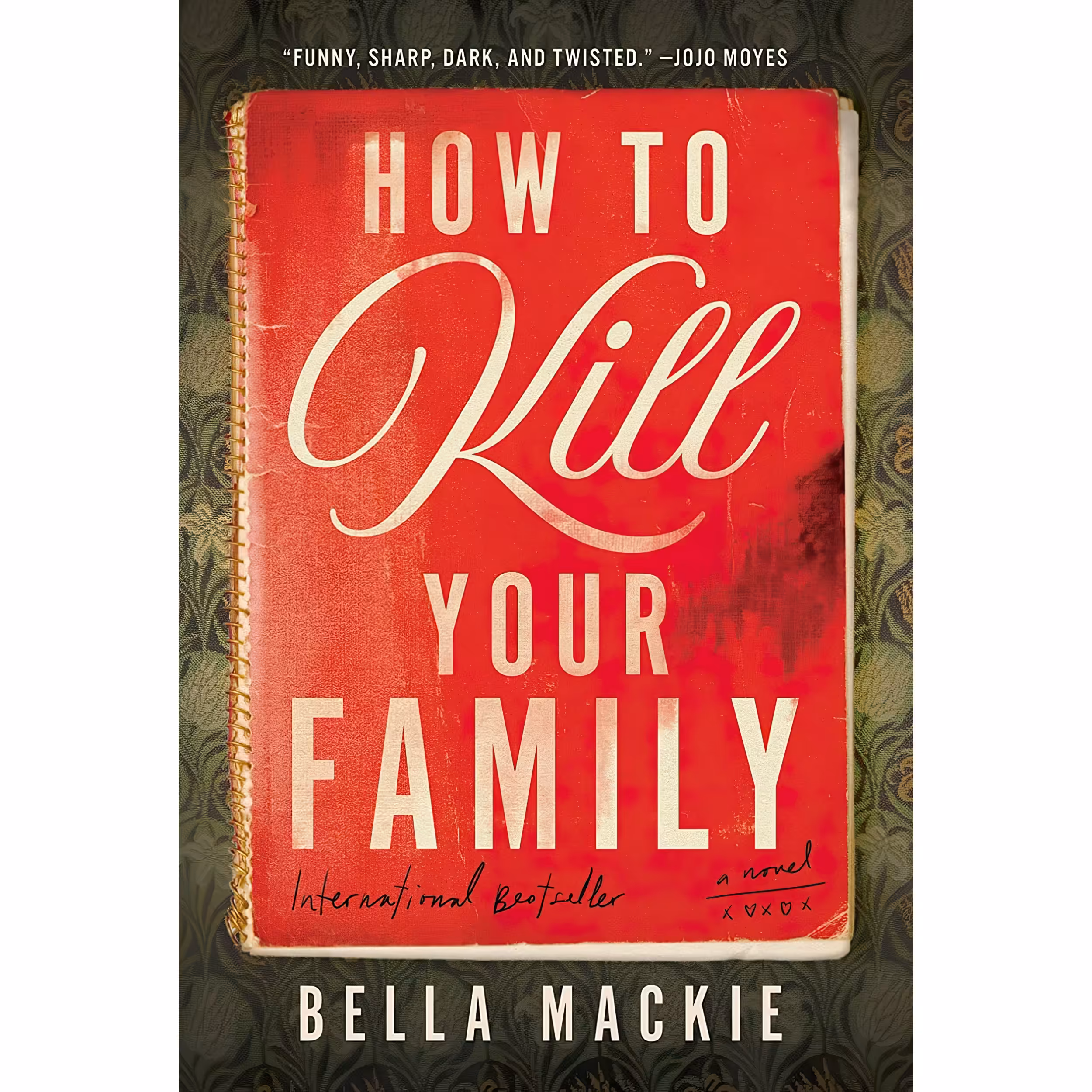 کتاب How to Kill Your Family اثر Bella Mackie انتشارات Harry N. Abrams