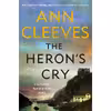 کتاب The Heron&amp;s Cry اثر Ann Cleeves انتشارات Minotaur Books