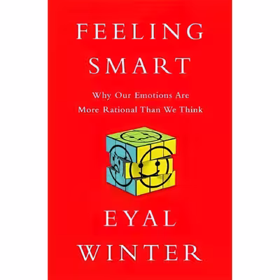 کتاب Feeling Smart اثر Eyal Winter انتشارات PublicAffairs