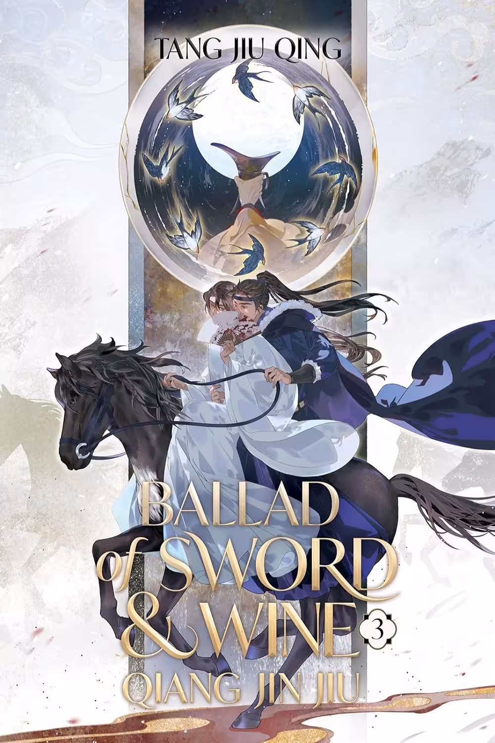 Ballad of Sword and Wine: Qiang Jin Jiu Vol. 3