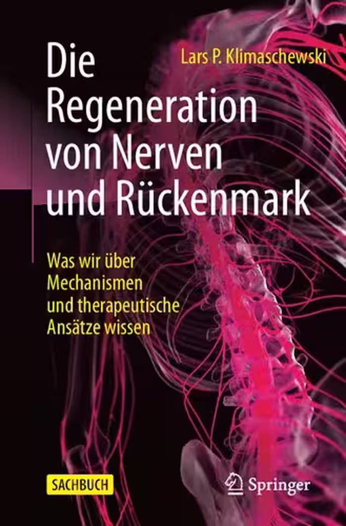خرید و دانلود نسخه کامل کتاب Die Regeneration von Nerven und Rückenmark: Was wir über Mechanismen und therapeutische Ansätze wissen