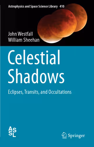 خرید و دانلود نسخه کامل کتاب Celestial Shadows: Eclipses, Transits, and Occultations