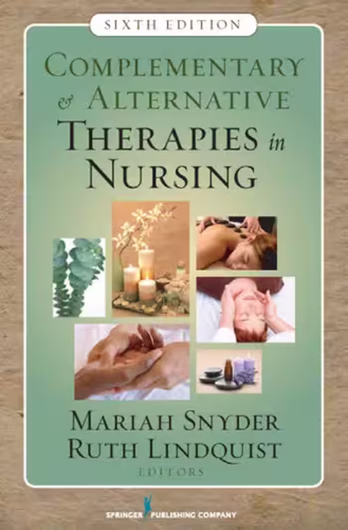خرید و دانلود نسخه کامل کتاب Complementary &amp; Alternative Therapies in Nursing, Sixth Edition