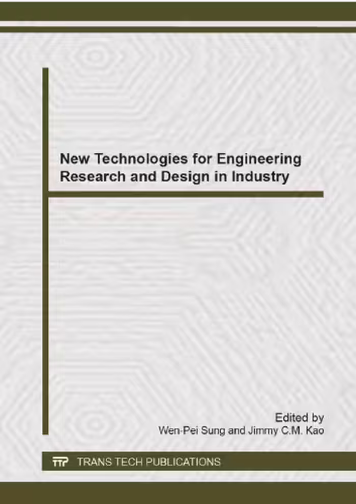 خرید و دانلود نسخه کامل کتاب New Technologies for Engineering Research and Design in Industry: Selected, Peer Reviewed Papers from the 2014h International Conference on ... 2014, Lijiang,
