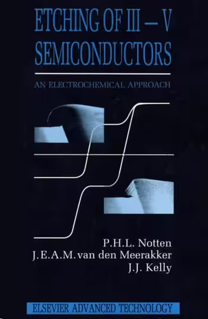خرید و دانلود نسخه کامل کتاب Etching of III-V semiconductors: an electrochemical approach