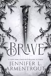 Brave (A Wicked Trilogy Book 3)