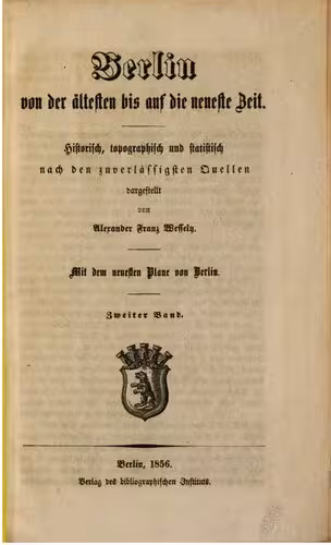 خرید و دانلود نسخه کامل کتاب Berlin von der ältesten bis auf die neueste Zeit historisch, topographisch ud statistisch nach den zuverlässigen Quellen