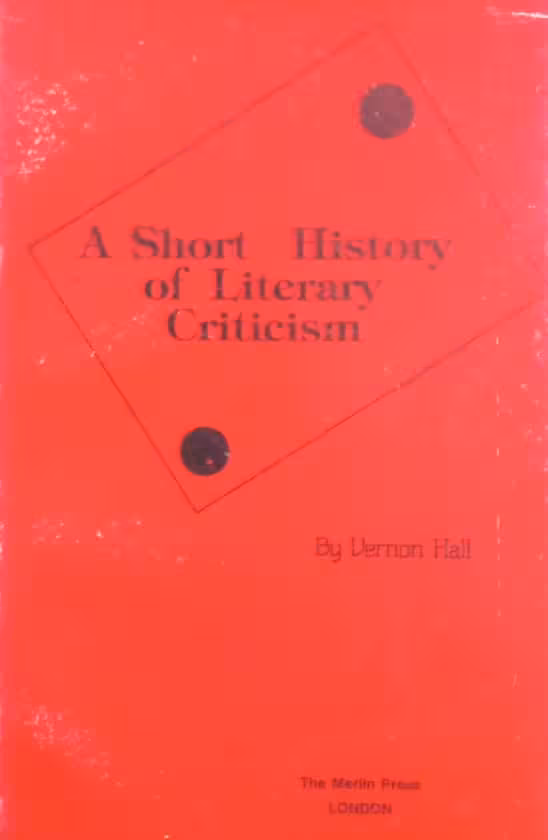A Short History of Literary Criticism | Vernon Hall