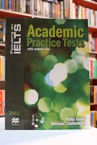 Focusing on IELTS Academic practice Tests skills 2nd