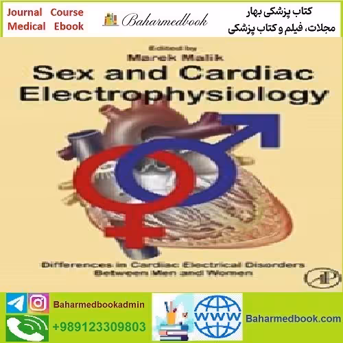 Sex and Cardiac Electrophysiology TRUE PDF price 1€ - کتاب پزشکی بهار