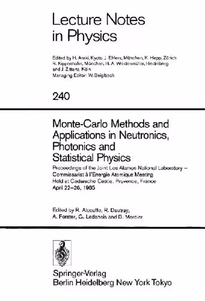 خرید و دانلود نسخه کامل کتاب Monte-Carlo Methods and Applications in Neutronics, Photonics and Statistical Physics