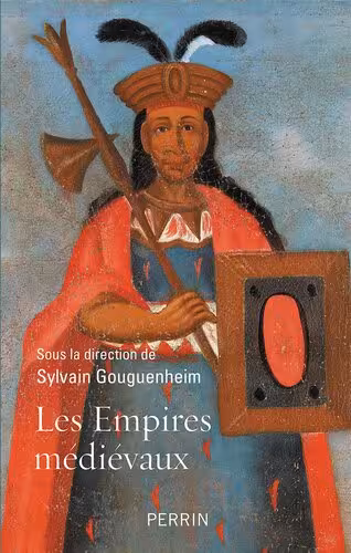 خرید و دانلود نسخه کامل کتاب Les Empires médiévaux