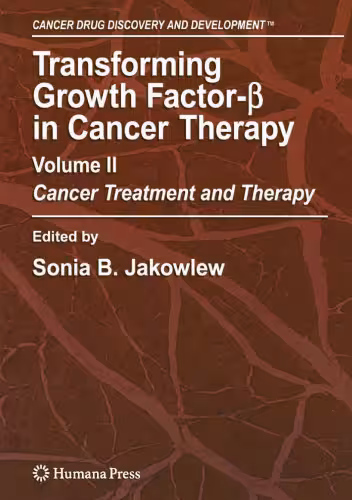 خرید و دانلود نسخه کامل کتاب Transforming Growth Factor-Beta in Cancer Therapy, Volume II: Cancer Treatment and Therapy (Cancer Drug Discovery and Development)