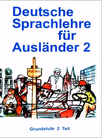 Deutsche Sprachlehre fur Auslander 2