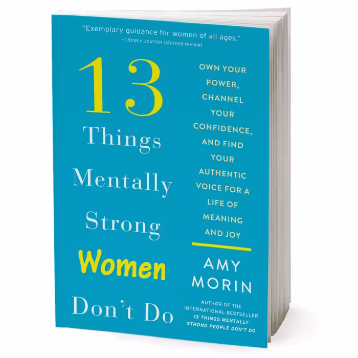 کتاب 13 Things Mentally Strong Women Dont Do اثر Amy Morin انتشارات HarperCollins Publishers Inc
