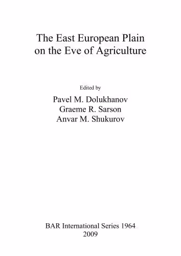 خرید و دانلود نسخه کامل کتاب The East European Plain on the Eve of Agriculture