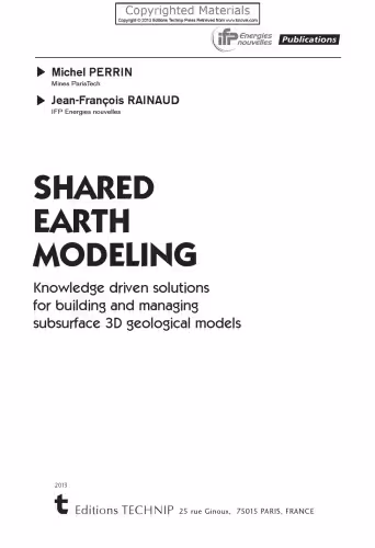خرید و دانلود نسخه کامل کتاب Shared earth modeling : knowledge driven solutions for building and managing subsurface 3D geological models