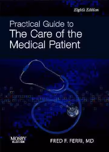 خرید و دانلود نسخه کامل کتاب Practical Guide to the Care of the Medical Patient, 8th Edition: Expert Consult: Online and Print