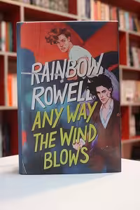 Any Way the Wind Blows اثر Rainbow Rowell