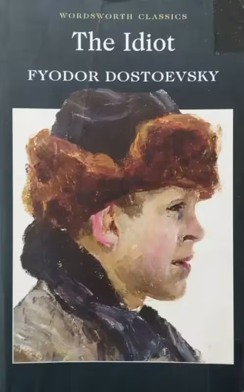 The Idiot | Fyodor Dostoevsky