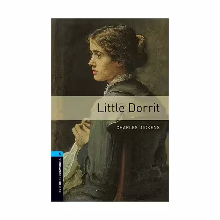 Oxford Bookworms 5 Little Dorrit آکسفورد بوک ورمز پنج زن کوچک