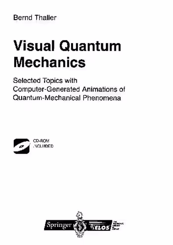 خرید و دانلود نسخه کامل کتاب Thaller Visual quantum mechanics