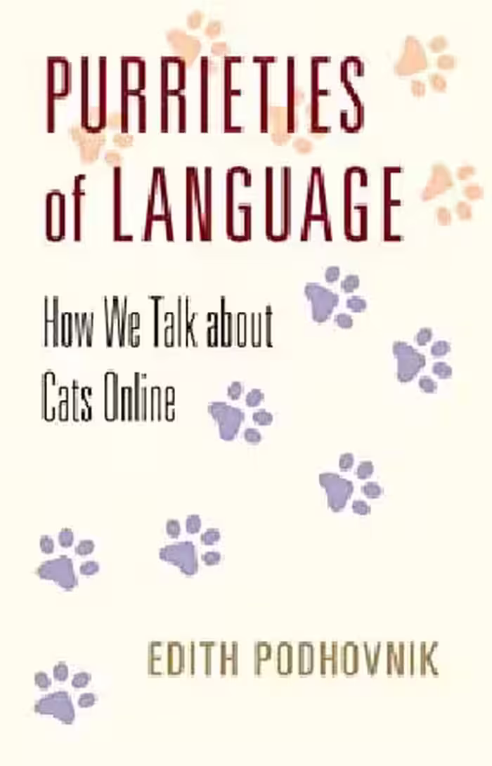 خرید و دانلود نسخه کامل کتاب Purrieties of Language: How We Talk about Cats Online
