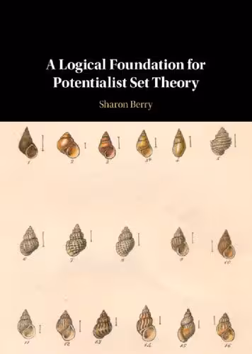 خرید و دانلود نسخه کامل کتاب A Logical Foundation for Potentialist Set Theory